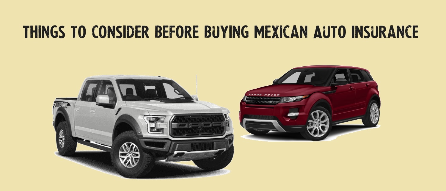 Before you buy Mexican auto insurance